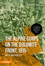 The Alpine Corps on the Dolomite-Front, 1915
