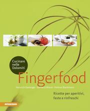 Cucinare nelle Dolomiti - Fingerfood - Cover