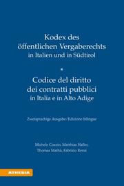 Kodex des öffentlichen Vergaberechts in Italien und Südtirol - Codice del diritto dei contratti pubblici in Italia e in Alto Adige