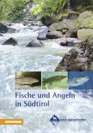 Fische und Angeln in Südtirol
