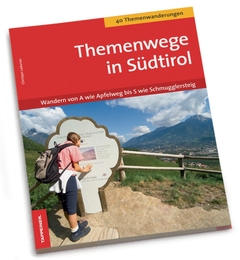 Erlebniswege in Südtirol