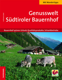 Genusswelt Südtiroler Bauernhof