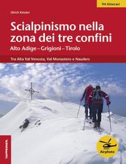 Scialpinismo nella zona dei tre confini - Alto Adige-Grigioni-Tirolo
