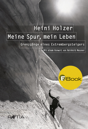 Heini Holzer. Meine Spur, mein Leben - Cover