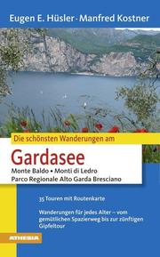 Die schönsten Wanderungen am Gardasee