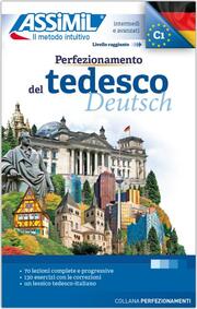 ASSiMiL Perfezionamento del Tedesco - Deutschkurs in italienischer Sprache - Lehrbuch - Niveau B2-C1