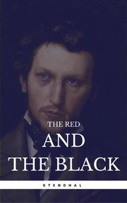 The Red and the Black (Centaur Classics) [The 100 greatest novels of all time - 40]