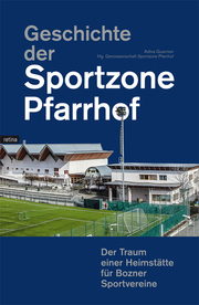 Geschichte der Sportzone Pfarrhof