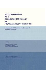 Social Experiments with Information Technology and the Challenges of Innovation