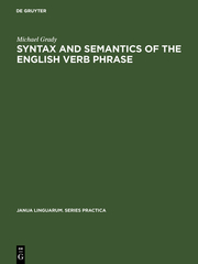 Syntax and Semantics of the English Verb Phrase
