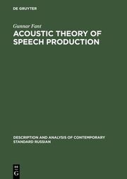 Acoustic Theory of Speech Production