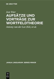 Aufsätze und Vorträge zur Wortfeldtheorie - Cover