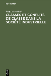 Classes et conflits de classe dans la société industrielle - Cover