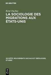 La sociologie des migrations aux États-Unis