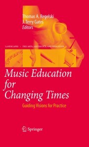 Music Education for Changing Times