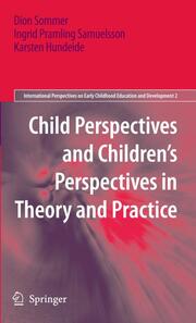Child Perspectives and Childrens Perspectives in Theory and Practice