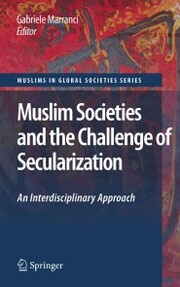 Muslim Societies and the Challenge of Secularization: An Interdisciplinary Approach - Cover