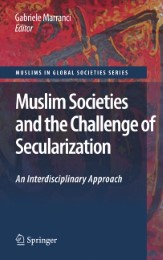 Muslim Societies and the Challenge of Secularization: An Interdisciplinary Approach - Abbildung 1