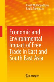 Economic and Environmental Impact of Free Trade Agreement in East and South East Asia