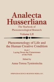 Phenomenology of Life and the Human Creative Condition Book I