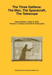 The Three Galileos: The Man, The Spacecraft, The Telescope