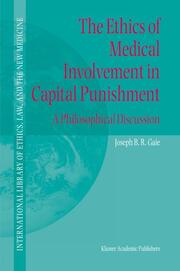 The Ethics of Medical Involvement in Capital Punishment - Cover