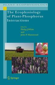 The Ecophysiology of Plant-Phosphorus Interactions - Cover