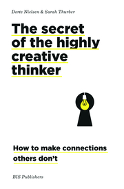 The Secret of the Highly Creative Thinker pb. ed. - Cover