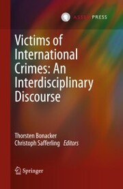 Victims of International Crimes: An Interdisciplinary Discourse - Cover