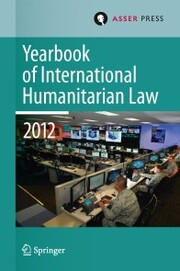 Yearbook of International Humanitarian Law Volume 15,2012