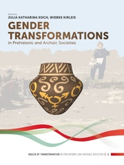 Gender Transformations in Prehistoric and Archaic Societies - Cover