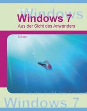 Windows7 - Aus Sicht des Anwenders