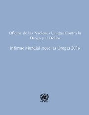 Informe mundial sobre las drogas 2016