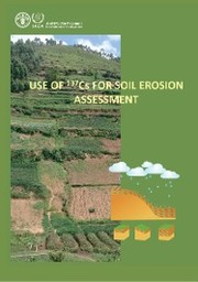 Use of 137Cs for Soil Erosion Assessment