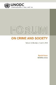 Forum on Crime and Society Vol. 9, Numbers 1 and 2,2018