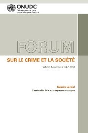 Forum sur le crime et la société Volume 9, numéros 1 et 2,2018