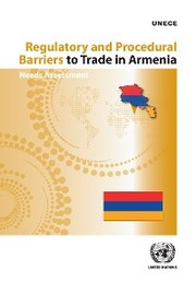 Regulatory and Procedural Barriers to Trade in Armenia