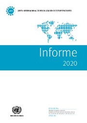 Informe de la Junta Internacional de Fiscalización de Estupefacientes Correspondiente a 2020