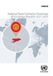 National Trade Facilitation Roadmap of the Kyrgyz Republic 2021-2025