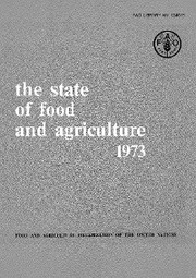 The State of Food and Agriculture 1973