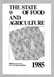 The State of Food and Agriculture 1985