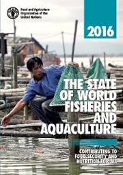 The State of World Fisheries and Aquaculture 2016