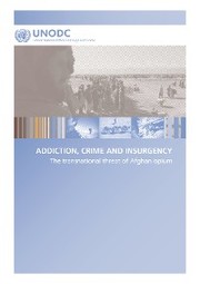 Addiction, Crime and Insurgency