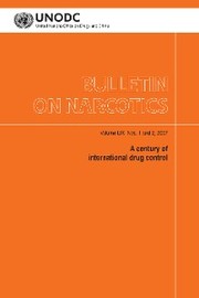 Bulletin on Narcotics Volume LIX, Nos. 1 and 2,2007