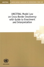 UNCITRAL Model Law on Cross-Border Insolvency with Guide to Enactment and Interpretation - Cover