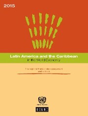 Latin America and the Caribbean in the World Economy 2015