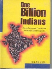 One Billion Indian: Socio-Economic Conditions Problems And Prospects