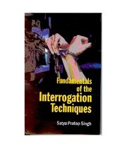 Fundamentals of the Interrogation Techniques