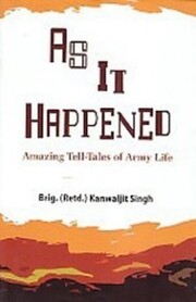As It Happened: Tell-Tales of Army Life