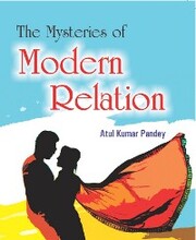 The Mysteries of Modern Relation
